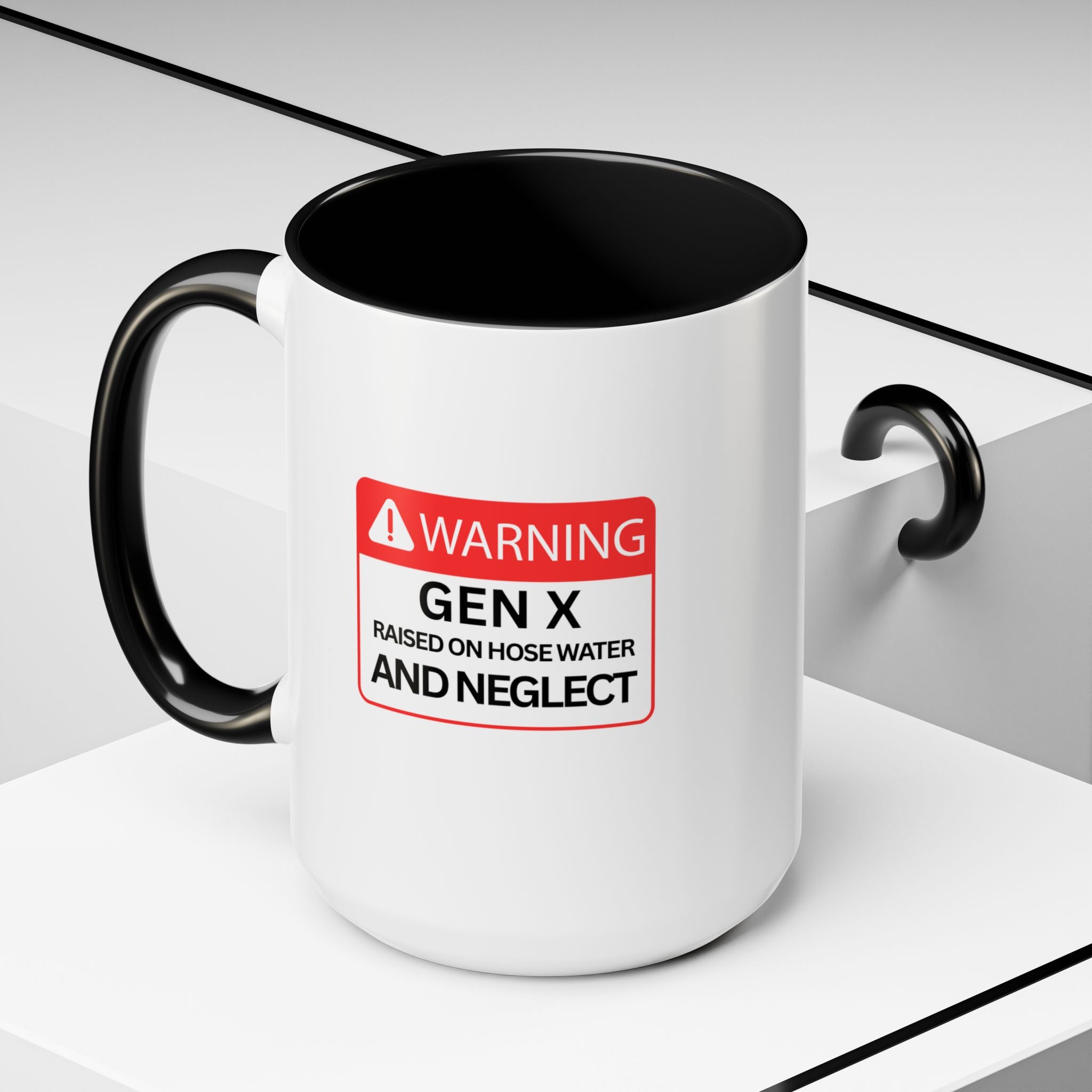 Gen X Mug — "Raised on Hose Water and Neglect"