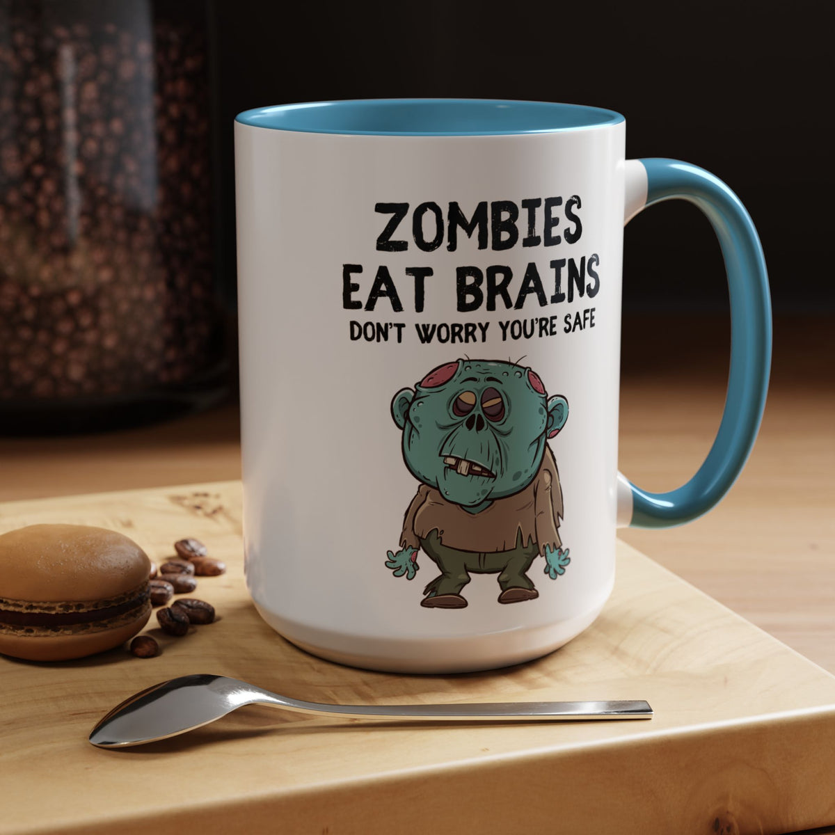 "Zombies Eat Brains, Don't Worry You're Safe" Funny Halloween Mug (15oz)
