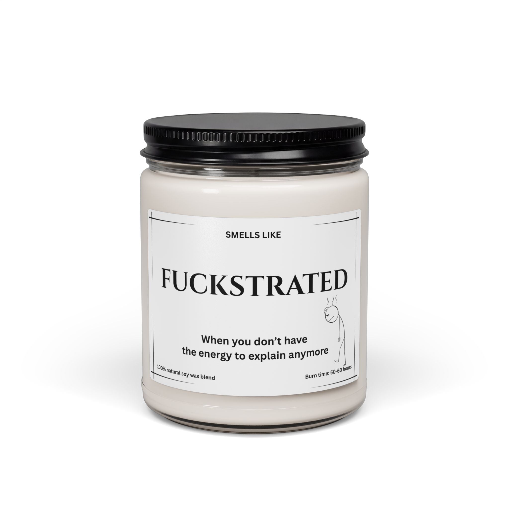 Fuckstrated Scented Soy Candle 9oz — Stress Relief & Relaxation Gift