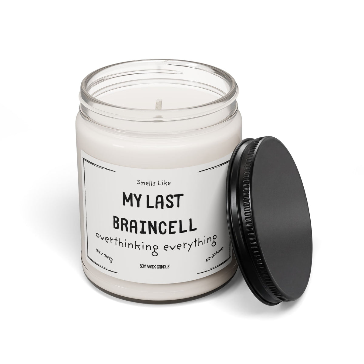 Soy Candle - "Smells Like My Last Braincell" Humorous Scented Candle (9oz)