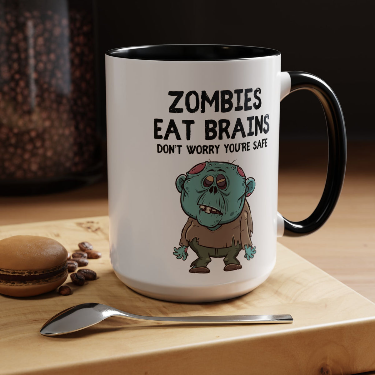 "Zombies Eat Brains, Don't Worry You're Safe" Funny Halloween Mug (15oz)