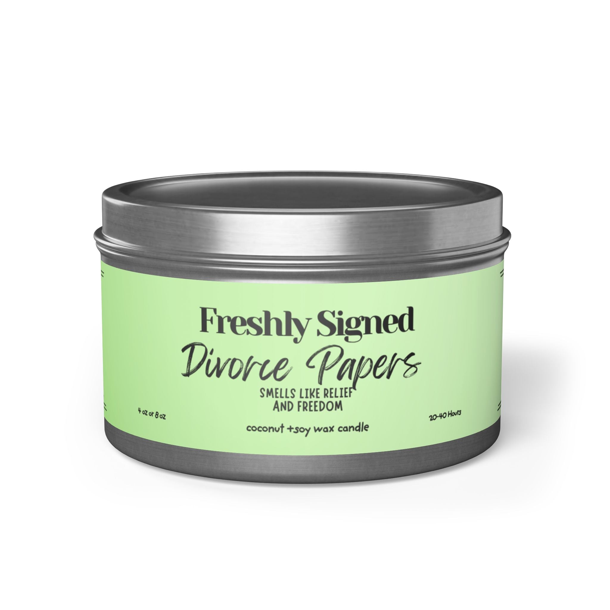 Tin Candle — Freshly Signed Divorce Papers