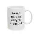 Coffee Because Murder is Illegal  Ceramic Coffee Mug