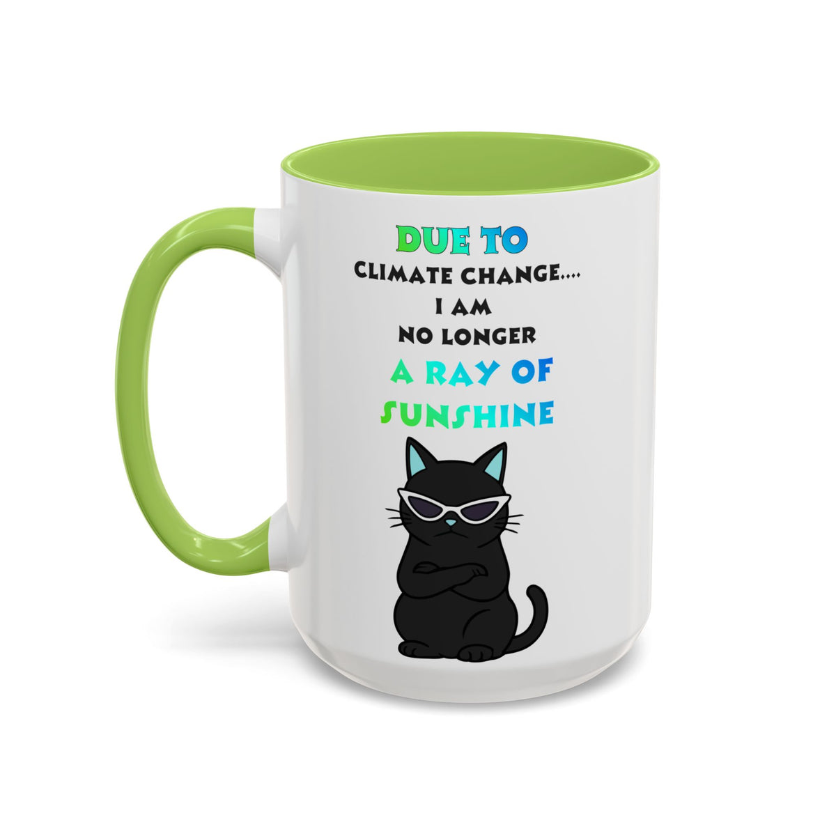 No Longer a Ray of Sunshine Cat Mug