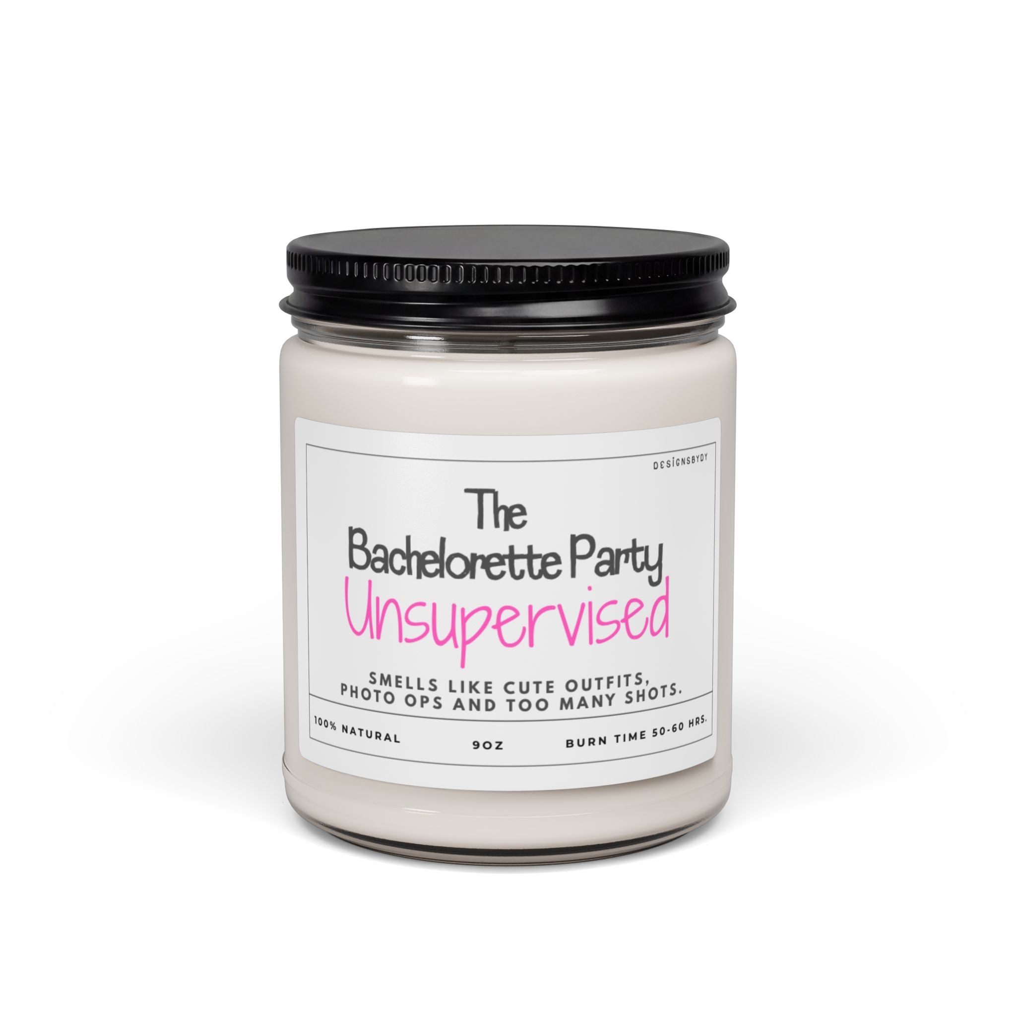 Bachelorette Party Candle — 9oz Scented Soy "Unsupervised" Bridal Shower Favor