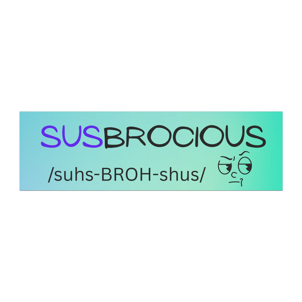 Susbrocious Car Magnet — Funny Phonetic Definition Sticker for Cars