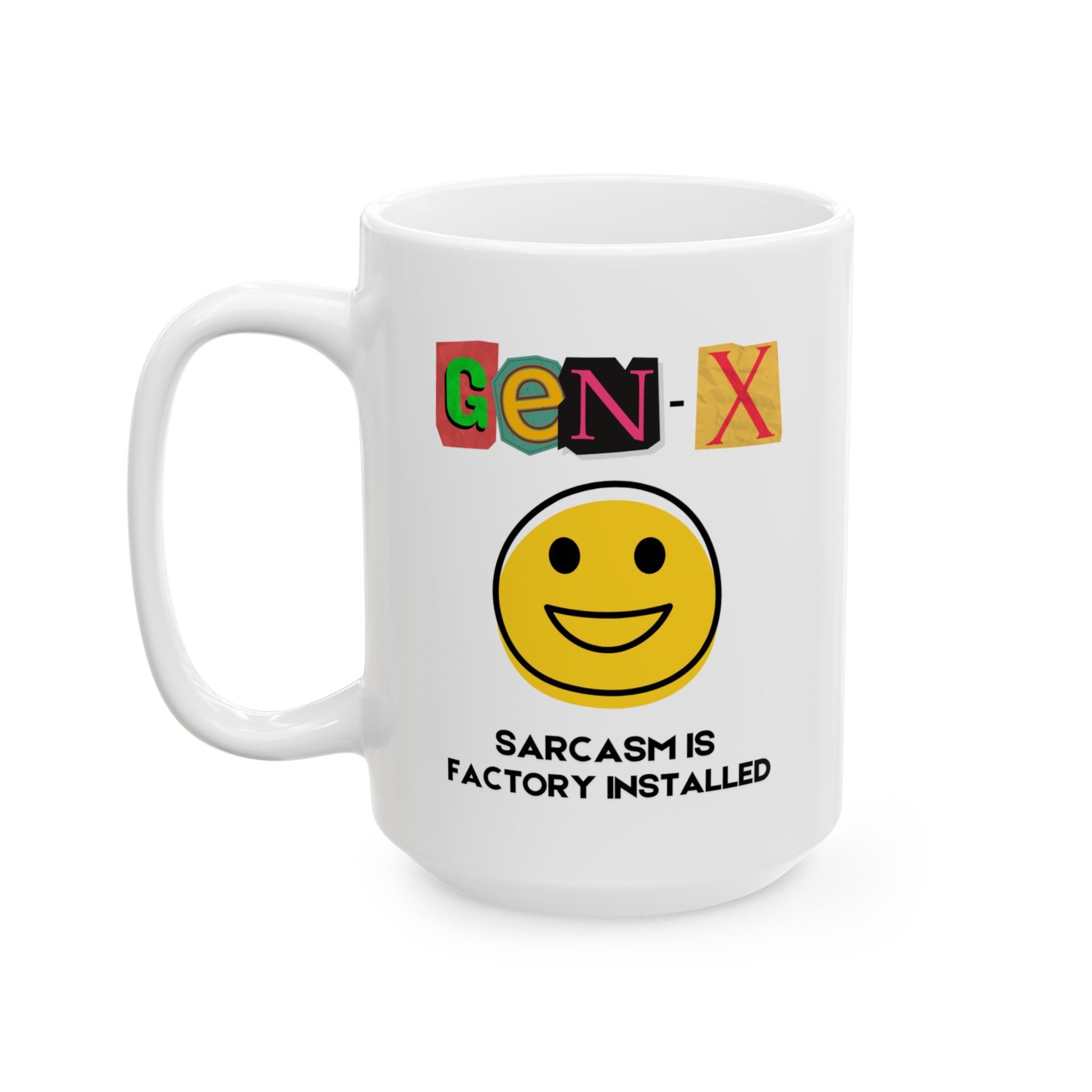 Gen X Mug — "Sarcasm Is Factory Installed" Retro Smiley Coffee Mug (15oz)