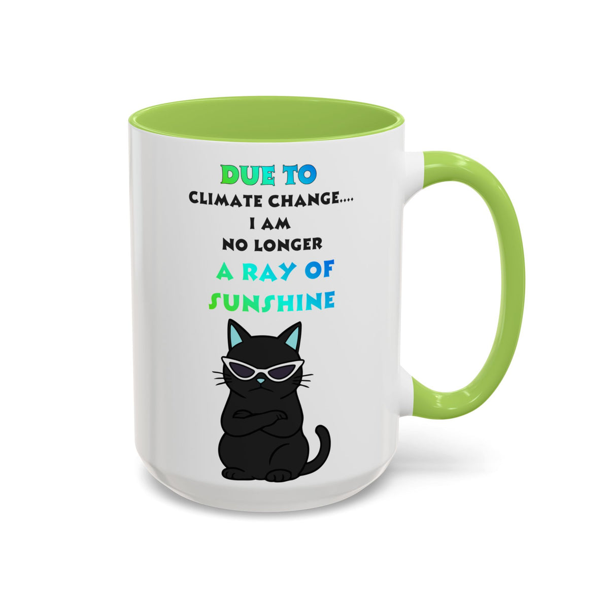 No Longer a Ray of Sunshine Cat Mug
