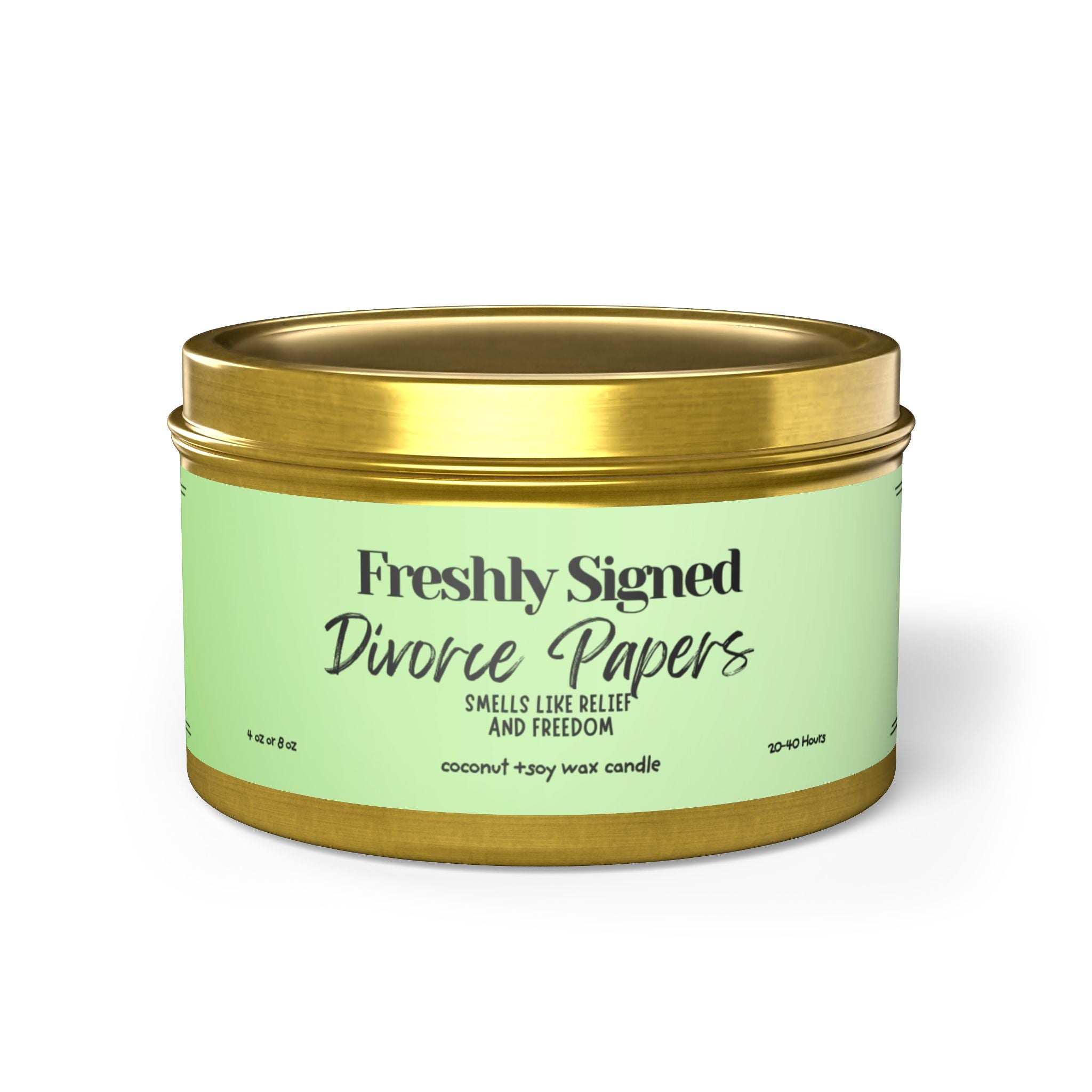 Tin Candle — Freshly Signed Divorce Papers