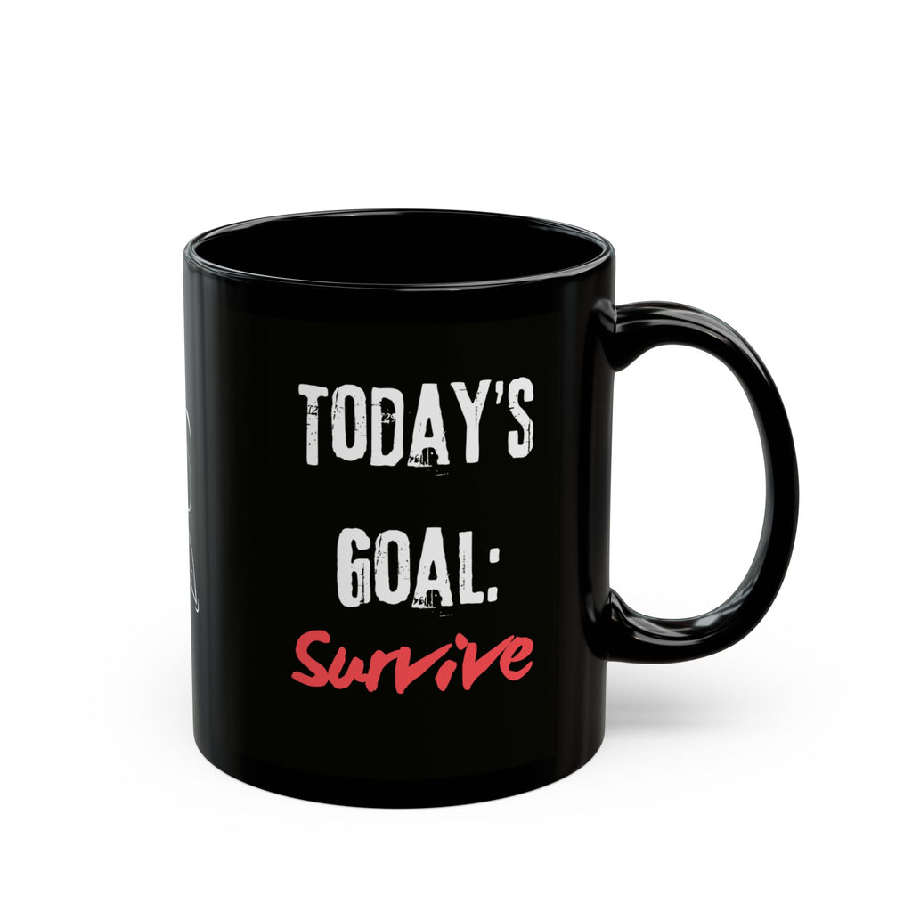 Today's Goal: Survive — Mug