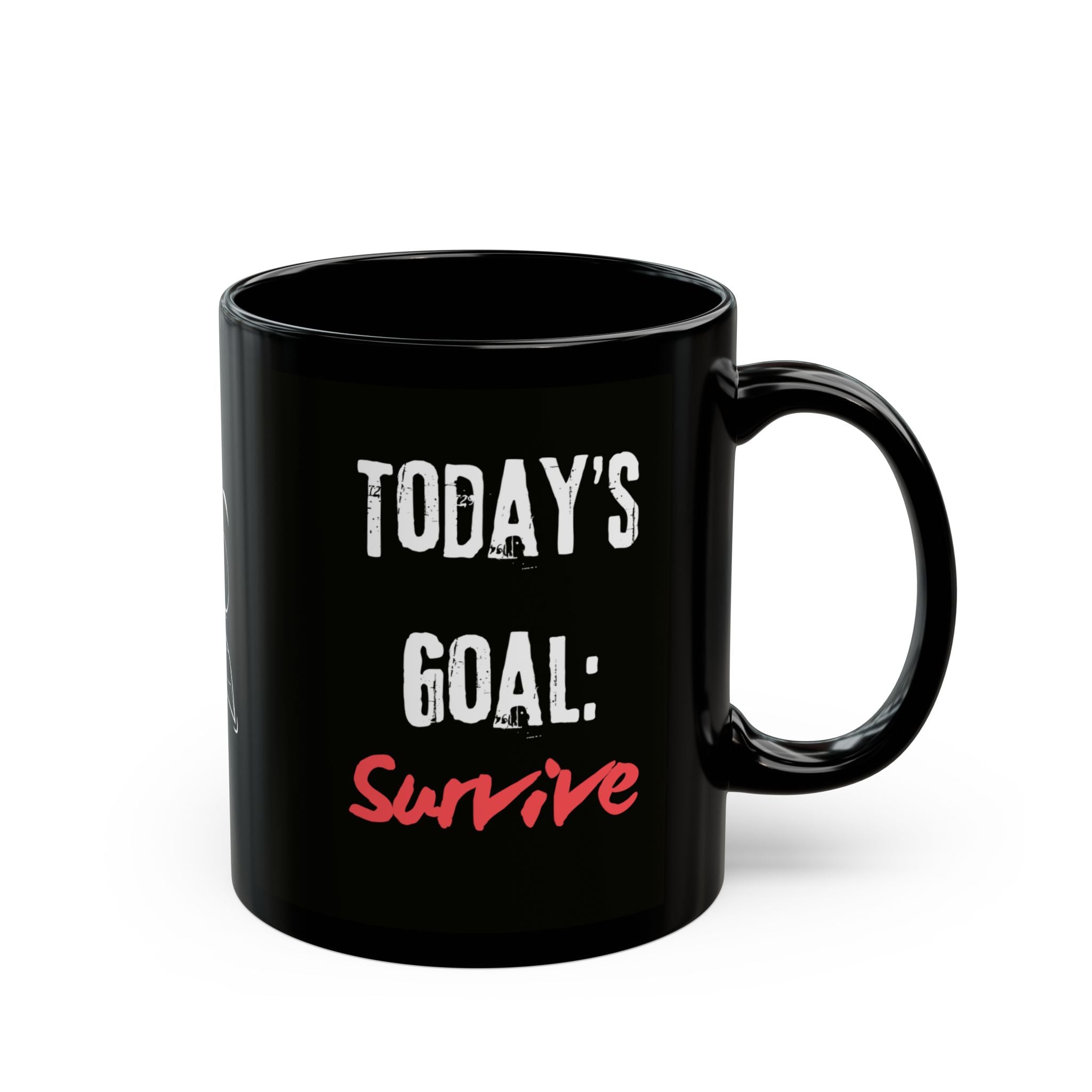 Today's Goal: Survive — Mug