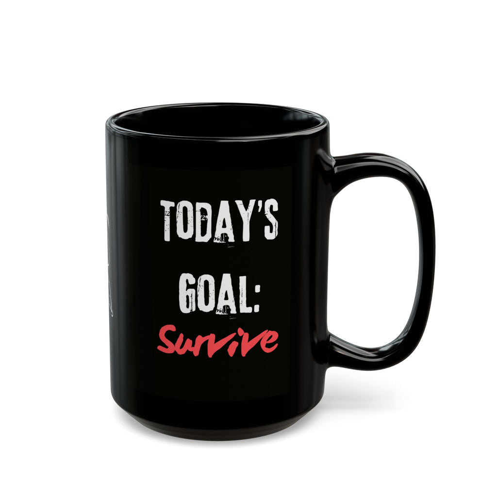 Today's Goal: Survive — Mug
