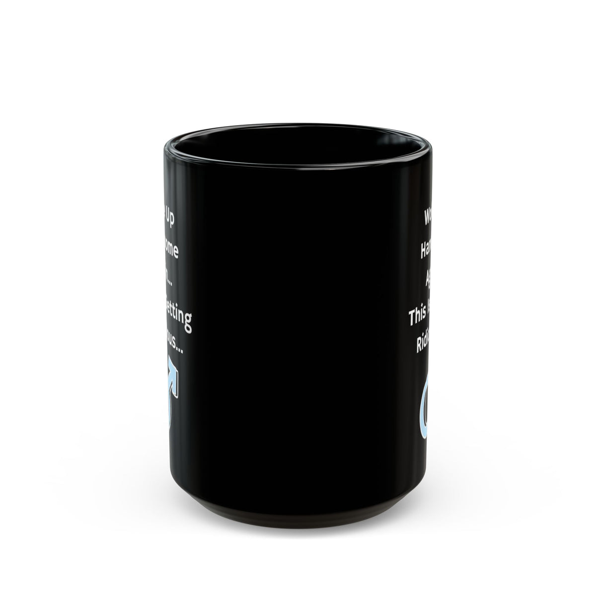 Funny "Woke Up Handsome Again" Black Mug — Humorous Men’s Coffee Cup (11oz/15oz)
