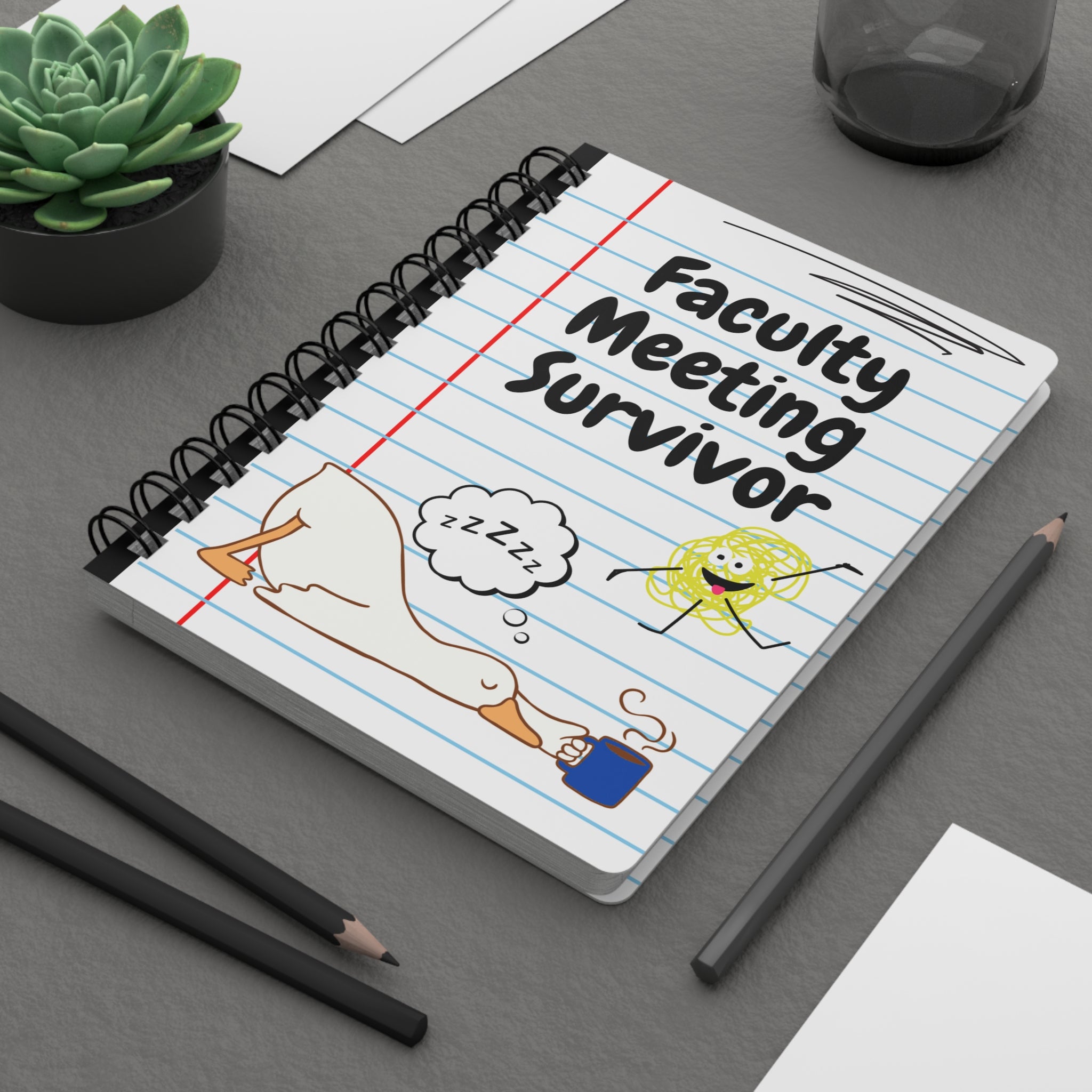 "Faculty Meeting Survivor" Spiral Notebook for Teachers