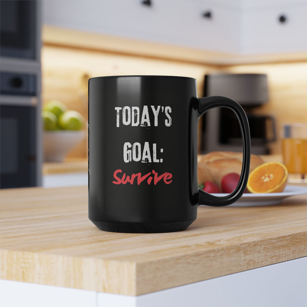 Today's Goal: Survive — Mug
