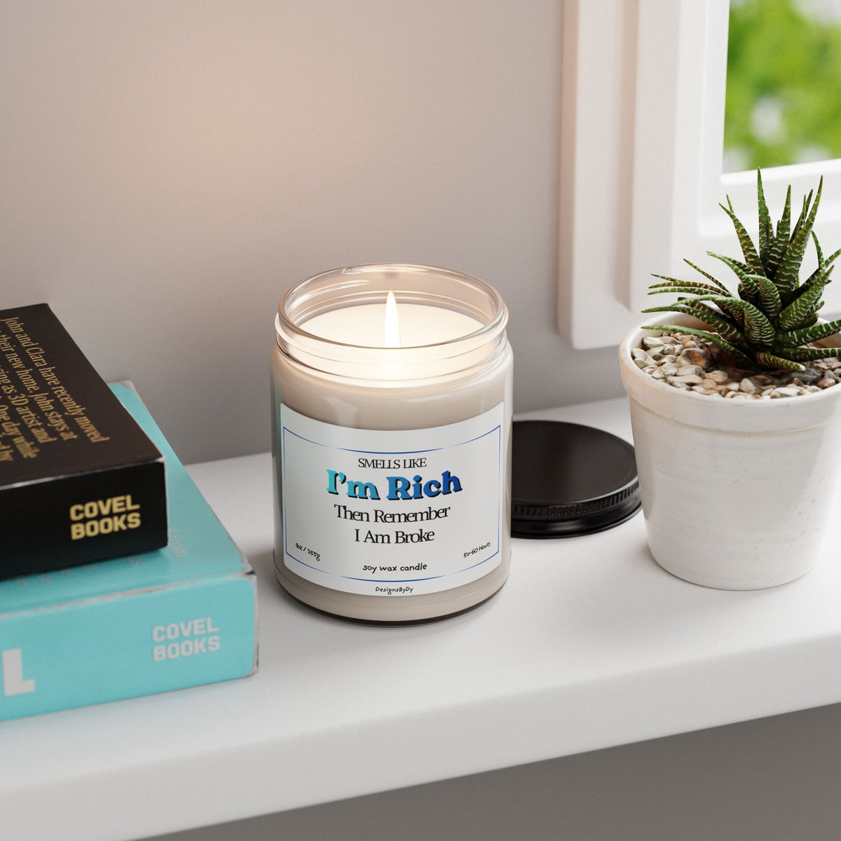 Smells Like I'm Rich (Then I Remember I'm Broke) — Soy Candle