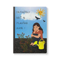 Definitely Not a Planting Guide — Softcover Journal