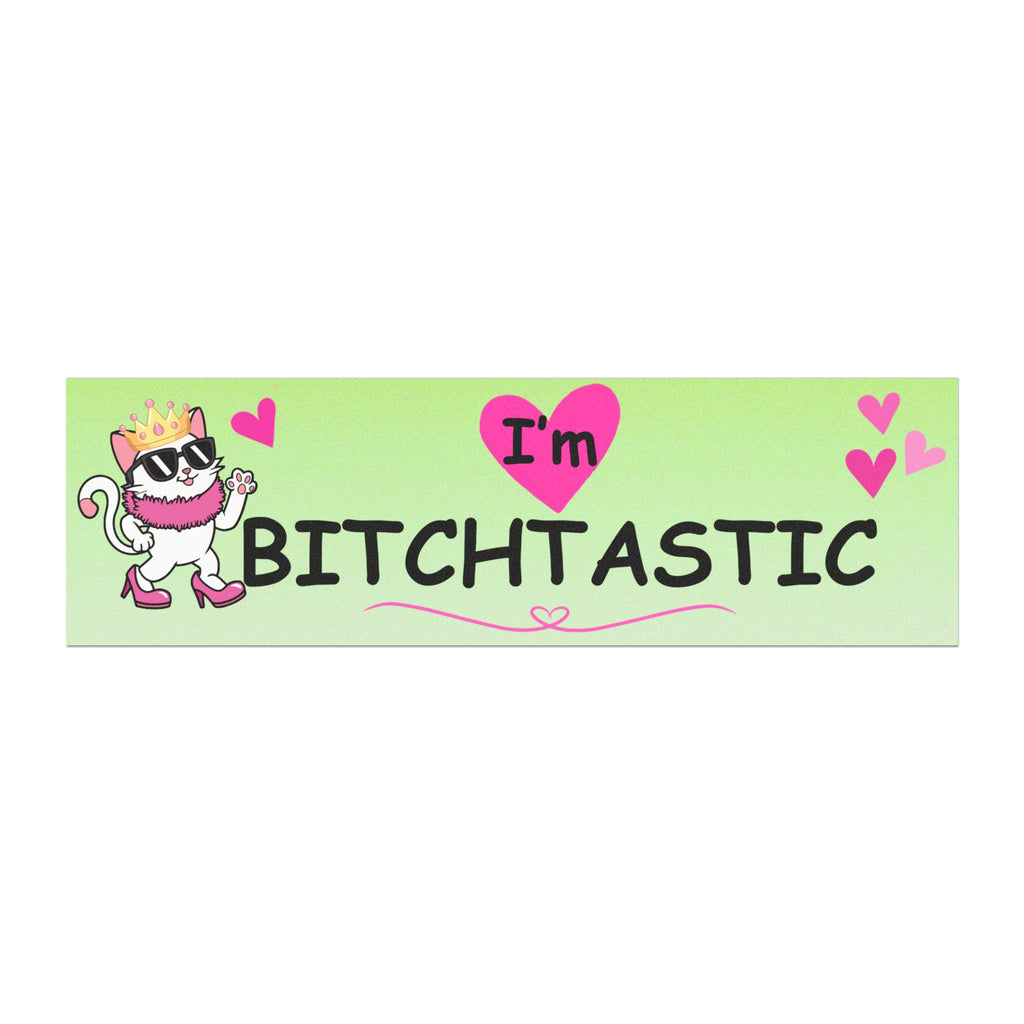 "I'm Bitchtastic" Sassy Cat Car Magnet