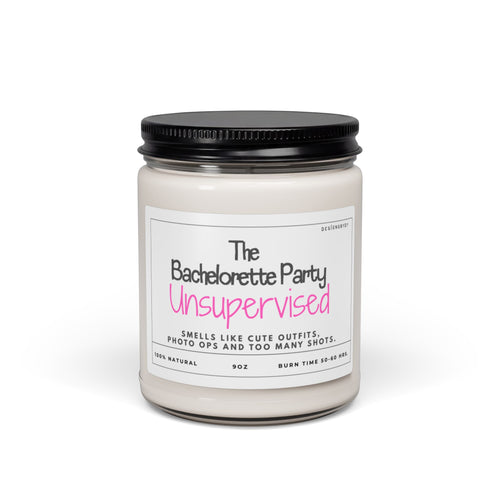 Bachelorette Party Candle — 9oz Scented Soy "Unsupervised" Bridal Shower Favor