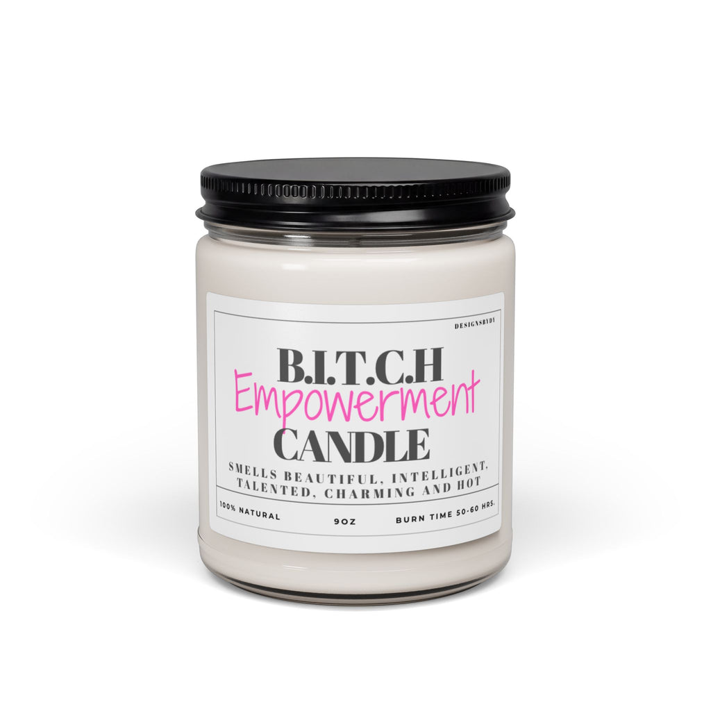 B.I.T.C.H. Empowerment Soy Candle — 9oz Scented Jar for Confidence & Gifts