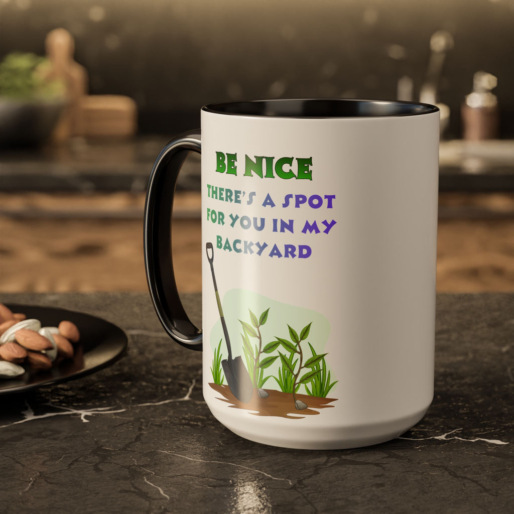 Copy of Be Nice There's a Spot for You in My Backyard Mug | Ceramic Color-Accent Mug