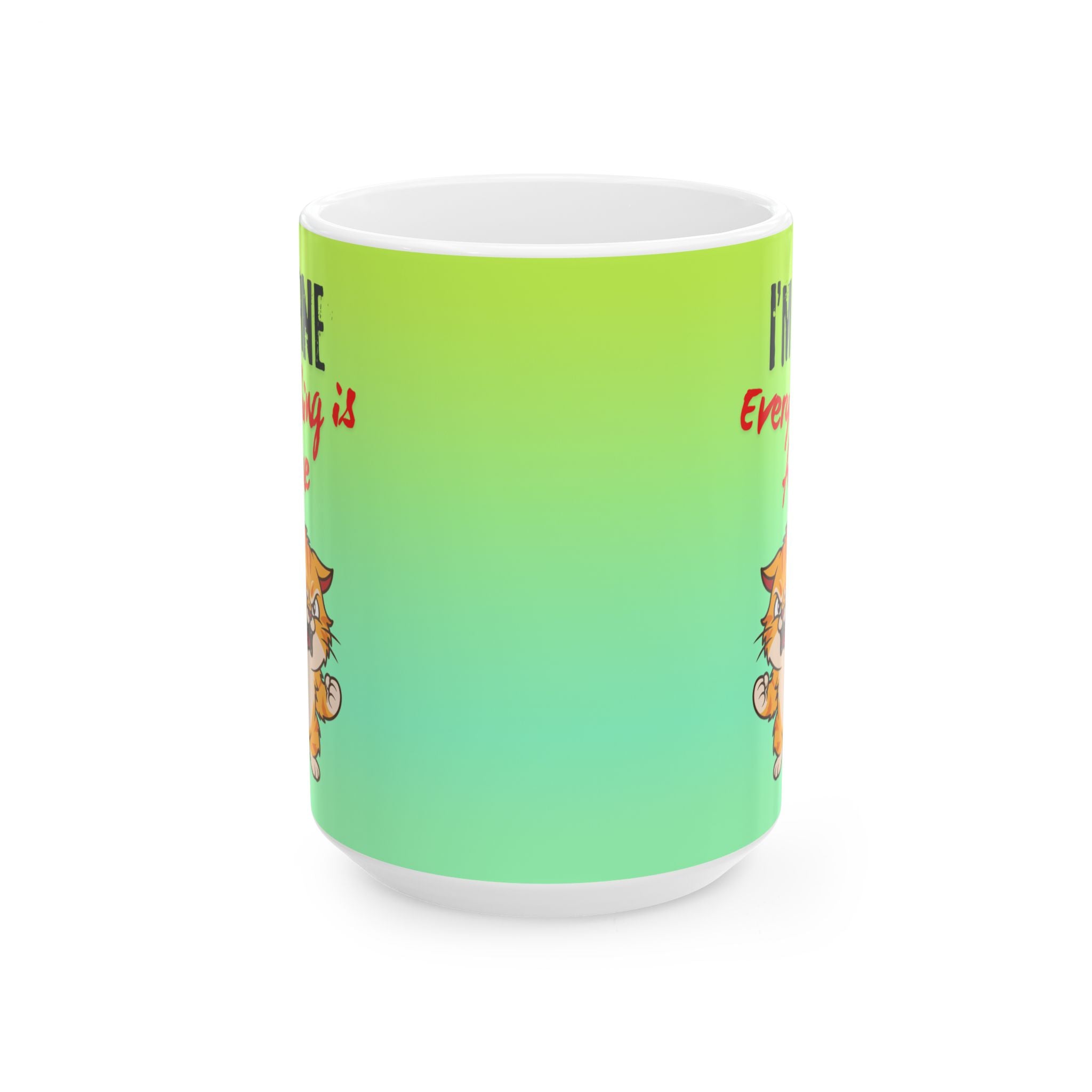If Anyone Asks, Everything is Fine — Mug