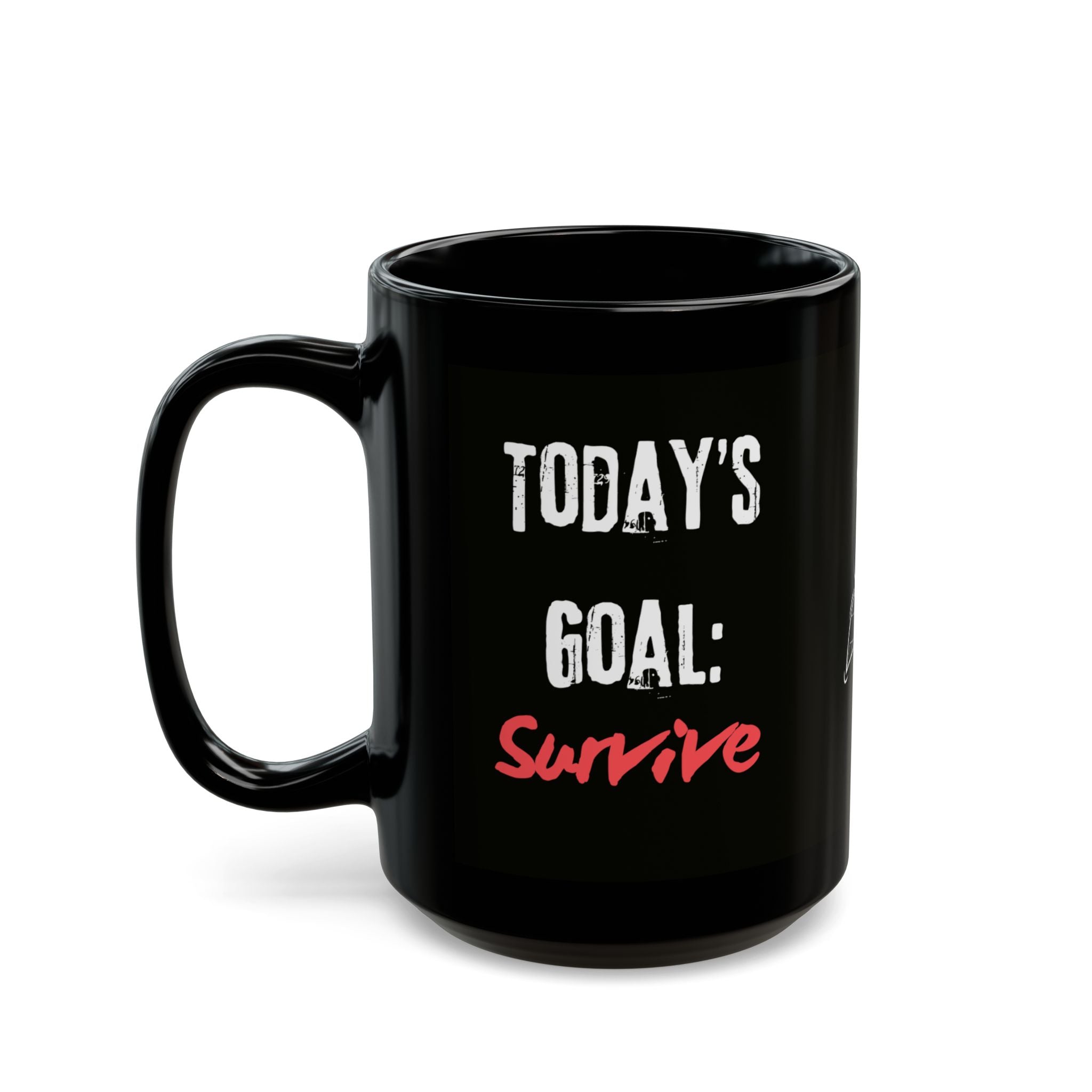 Today's Goal: Survive — Mug