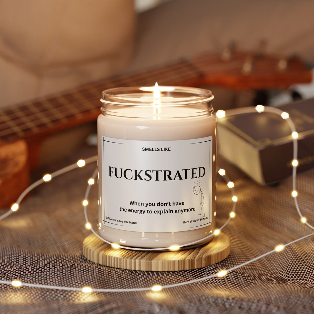 Fuckstrated Scented Soy Candle 9oz — Stress Relief & Relaxation Gift