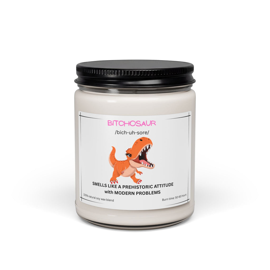 Bitchosaur Soy Candle — 'Smells Like a Prehistoric Attitude' 9oz