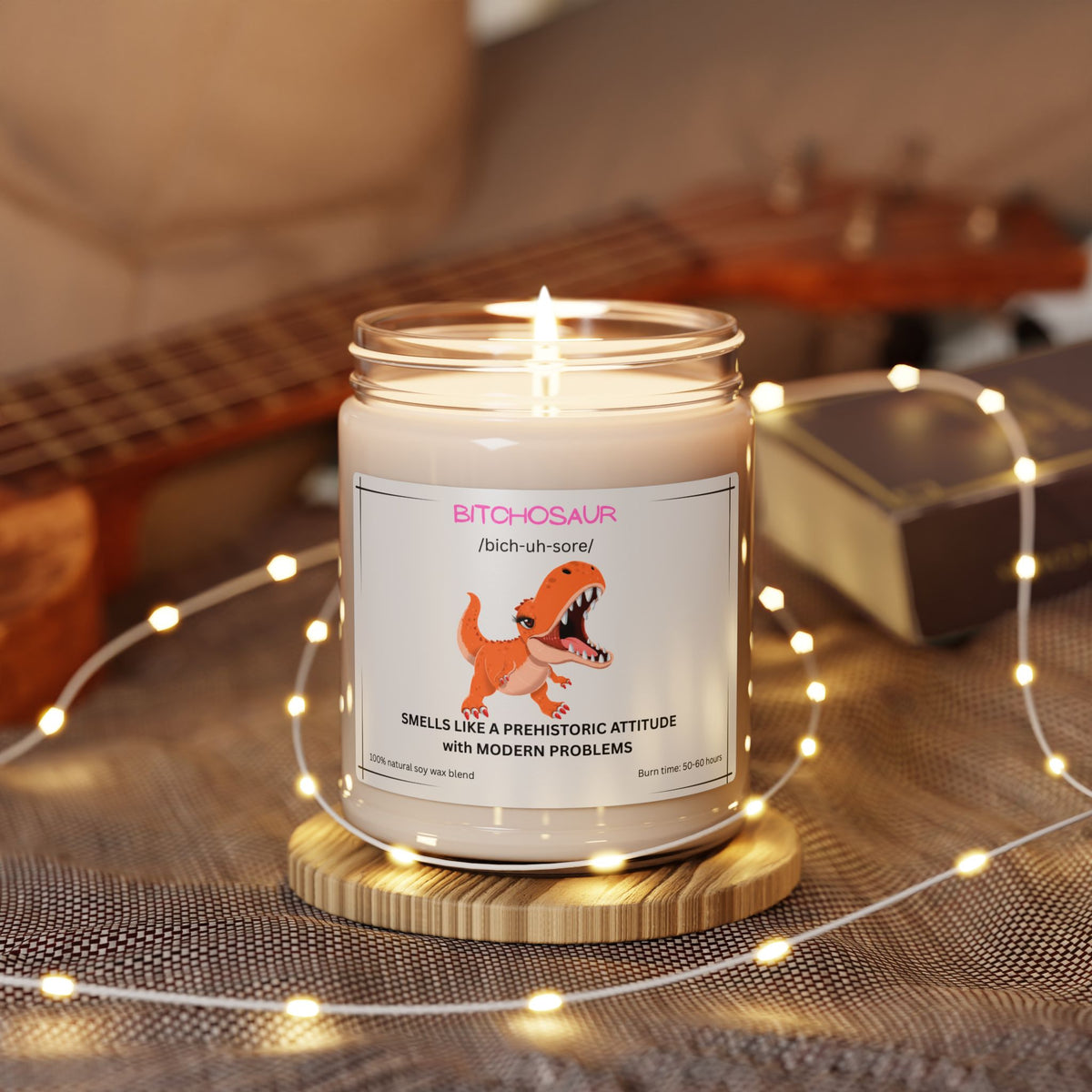 Bitchosaur Soy Candle — 'Smells Like a Prehistoric Attitude' 9oz