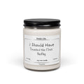I Should Have Trusted the First Red Flag — Soy Candle