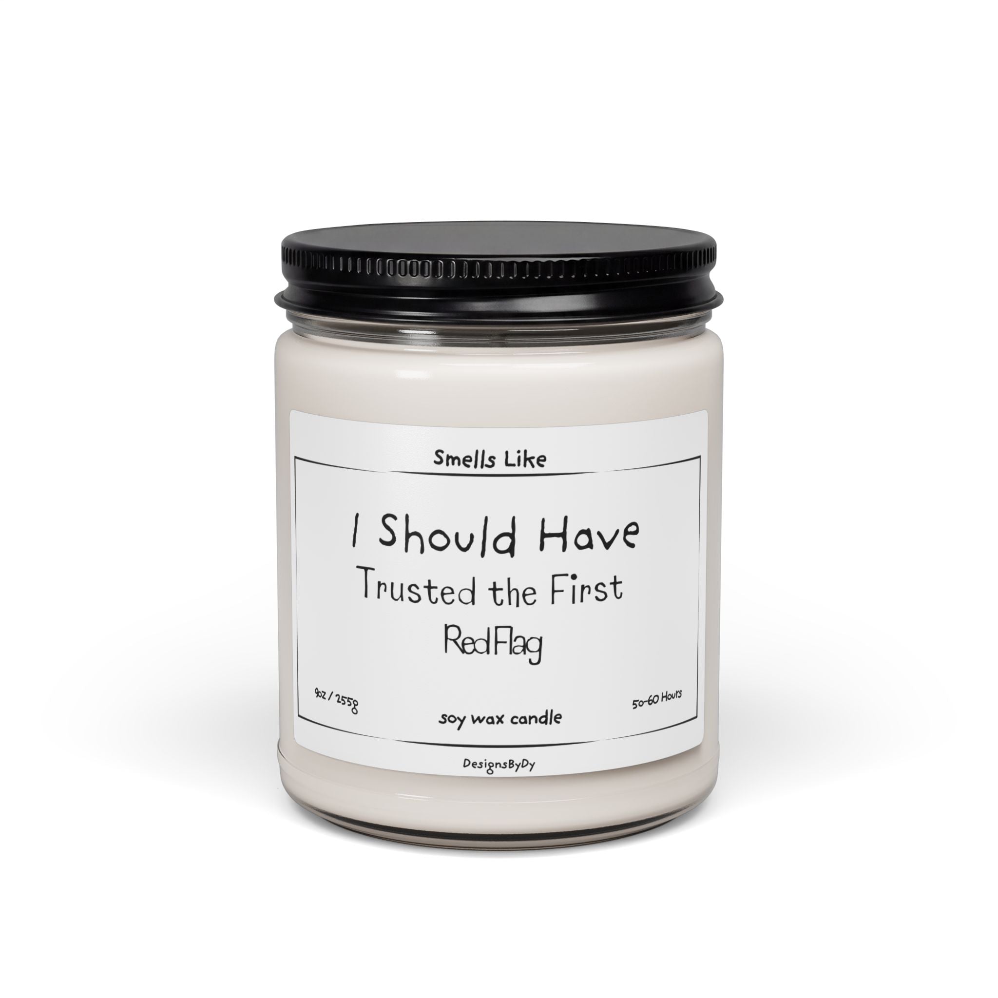 I Should Have Trusted the First Red Flag — Soy Candle