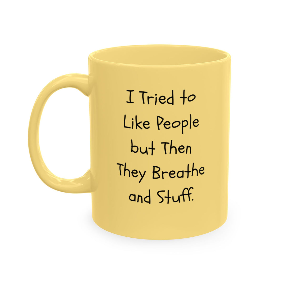 I tried to like people ceramic mug