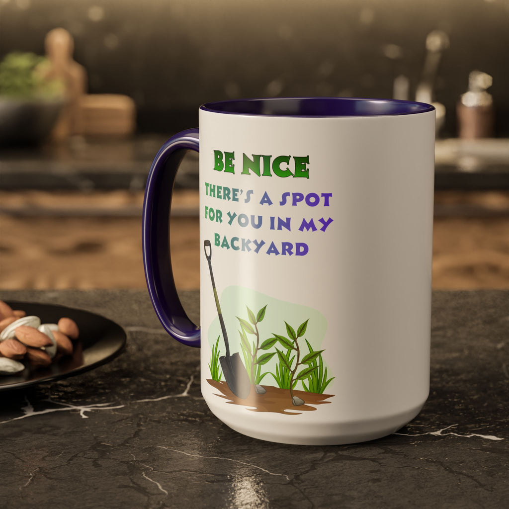 Copy of Be Nice There's a Spot for You in My Backyard Mug | Ceramic Color-Accent Mug