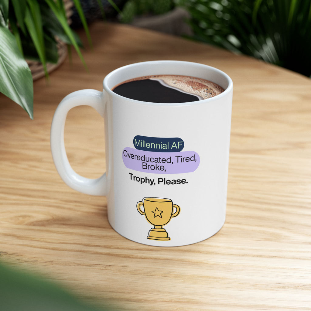 Millennial AF-Coffee Mug