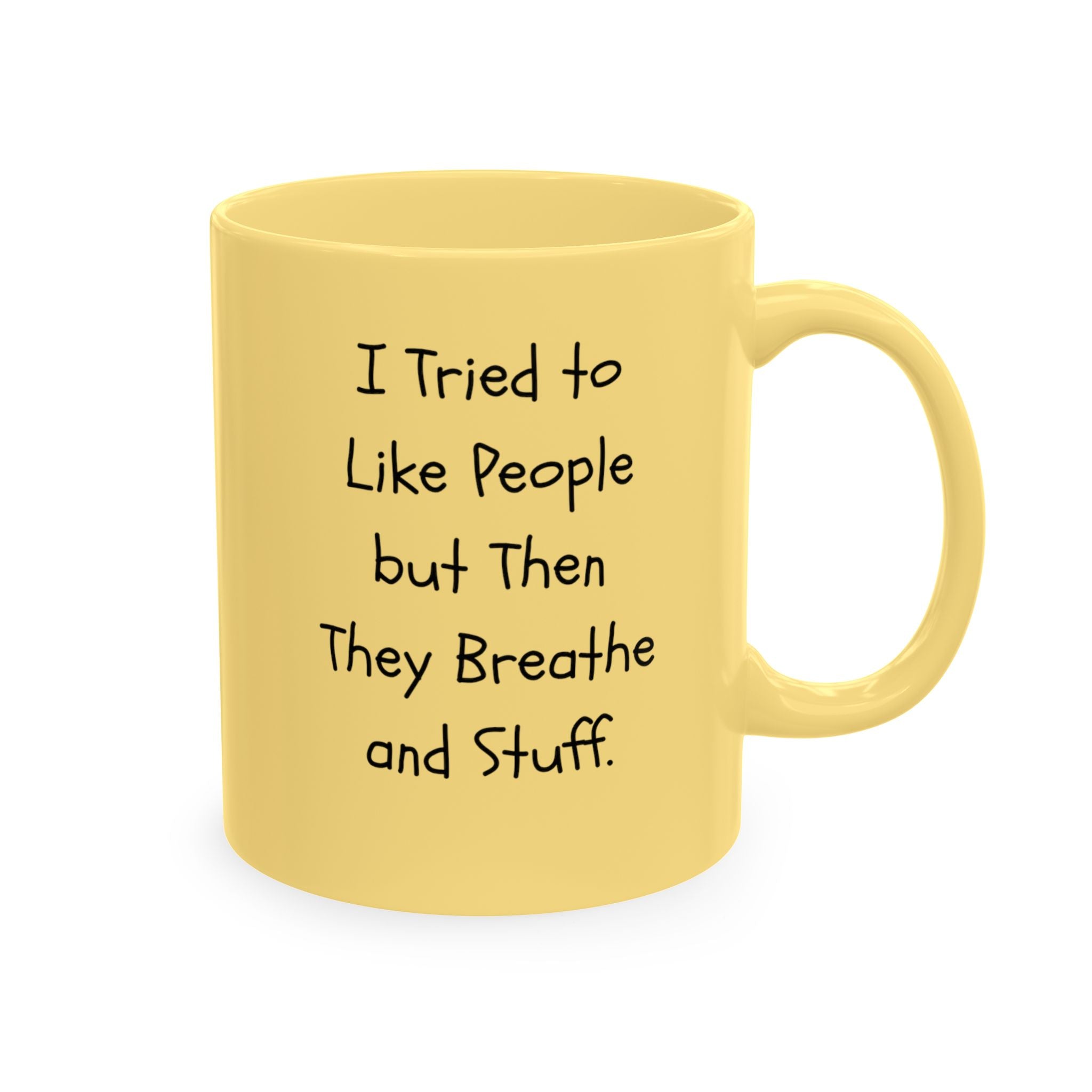 I tried to like people ceramic mug