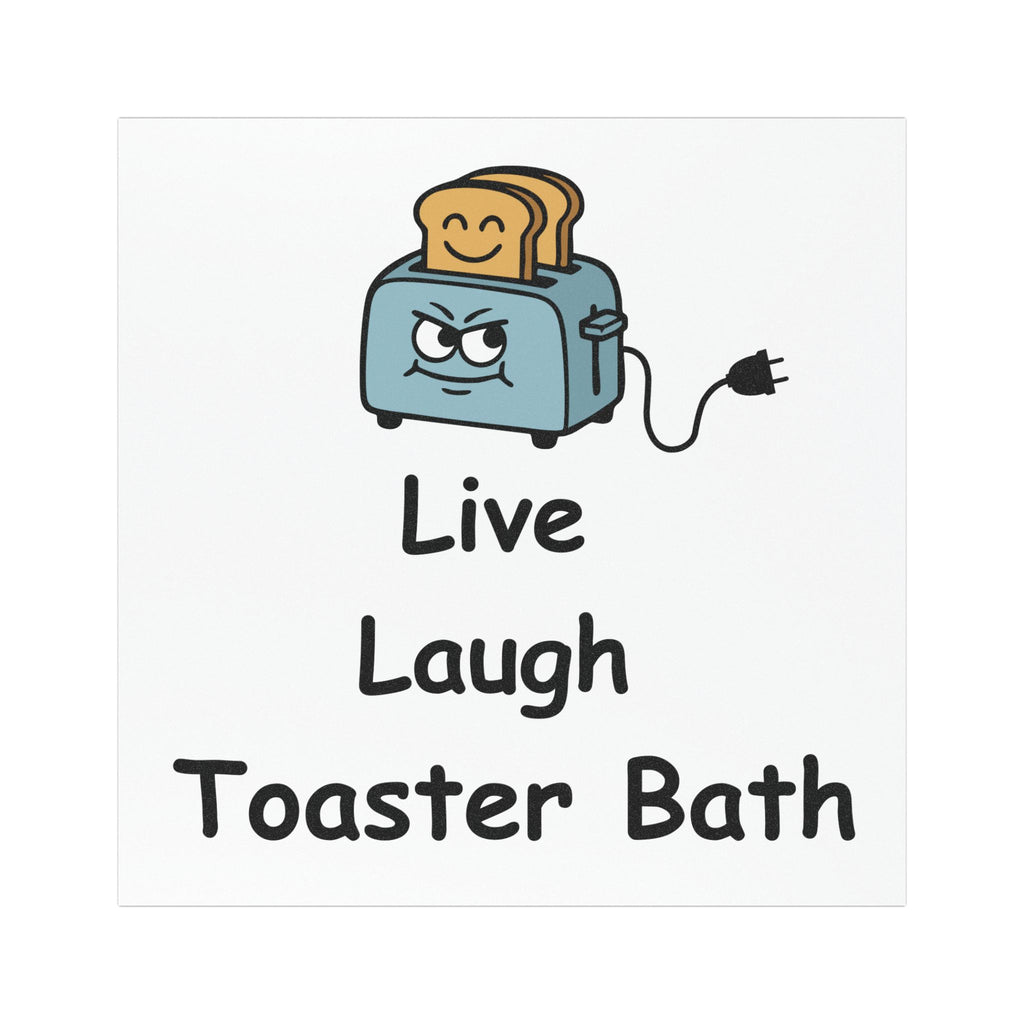 Car Magnet — 'Live Laugh Toaster Bath' Funny Cute Toaster Humor Sticker for Cars
