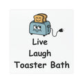 Car Magnet — 'Live Laugh Toaster Bath' Funny Cute Toaster Humor Sticker for Cars