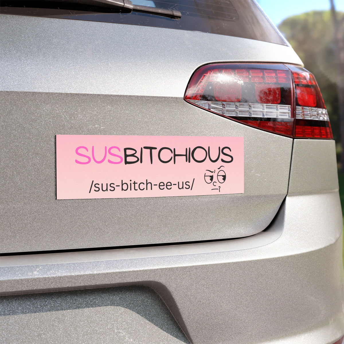Susbitchious Funny Pink Car Magnet — 'sus-bitch-ee-us' Definition Sticker for Cars