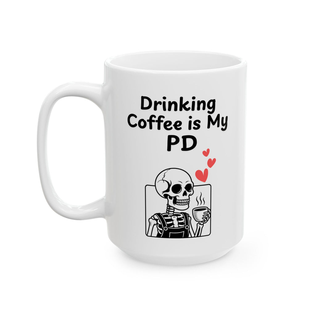 Coffee Is My PD — Teacher's Ceramic Mug (15oz)