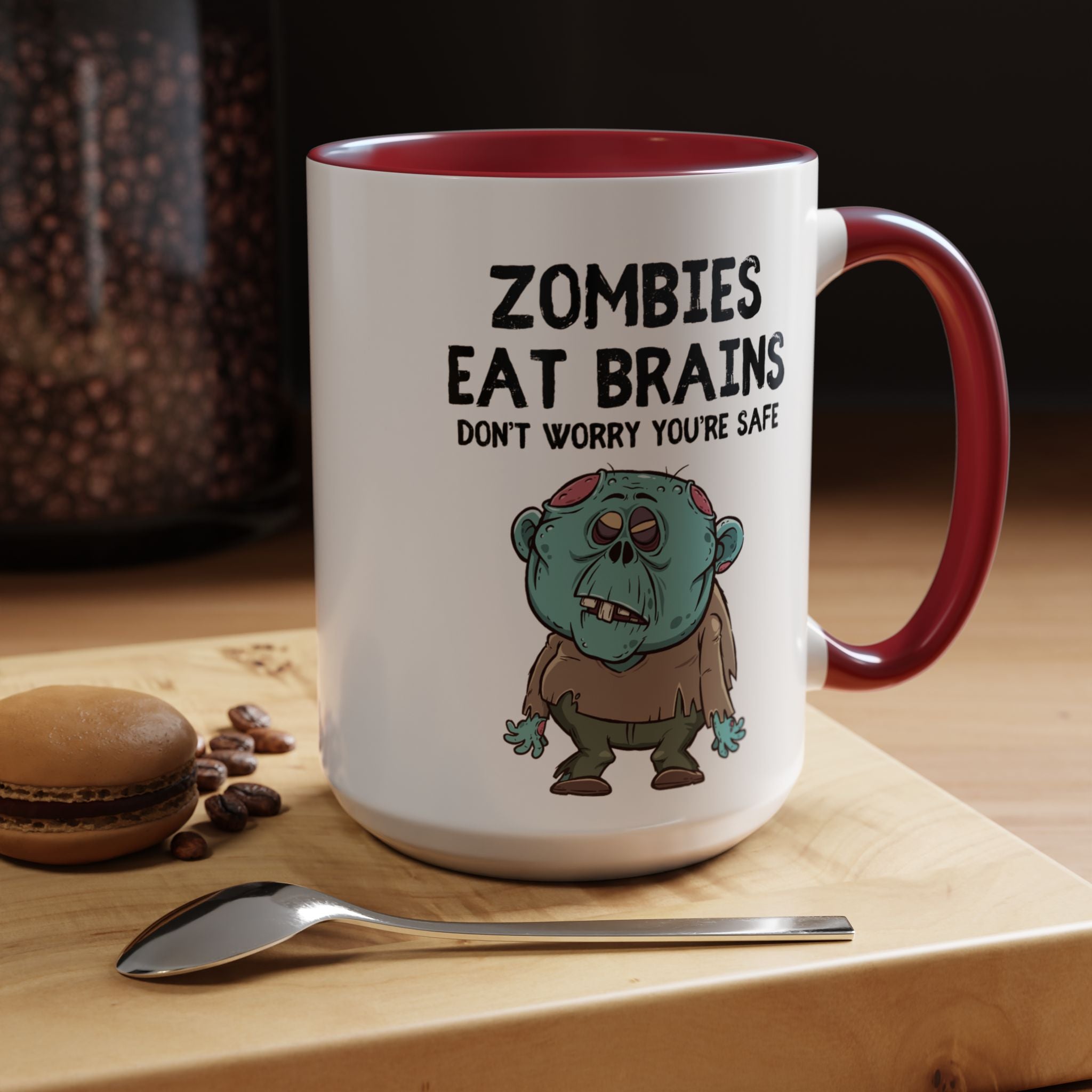 "Zombies Eat Brains, Don't Worry You're Safe" Funny Halloween Mug (15oz)