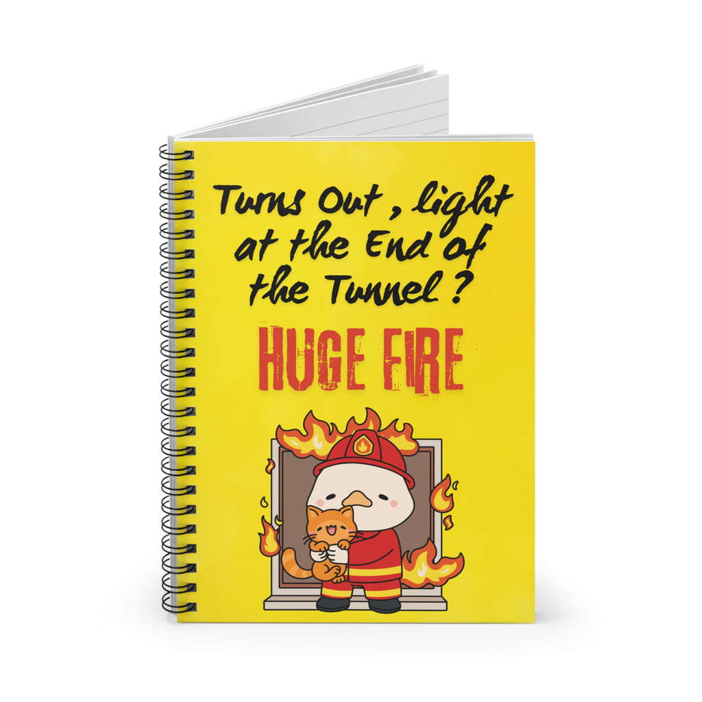 Firefighter Notebook — "Turns Out, Light at the End of the Tunnel? HUGE FIRE" Spiral Journal