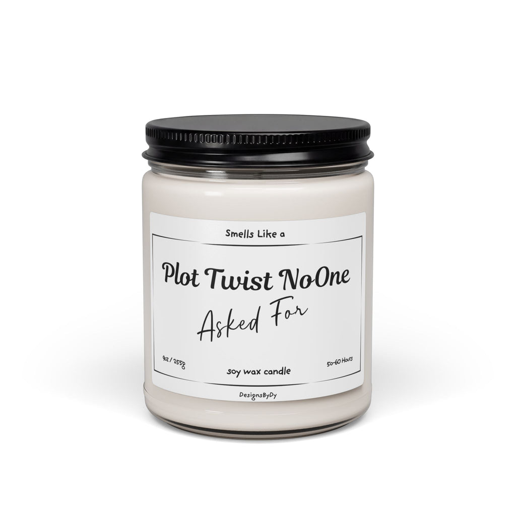 Plot Twist No One Asked For — Soy Candle