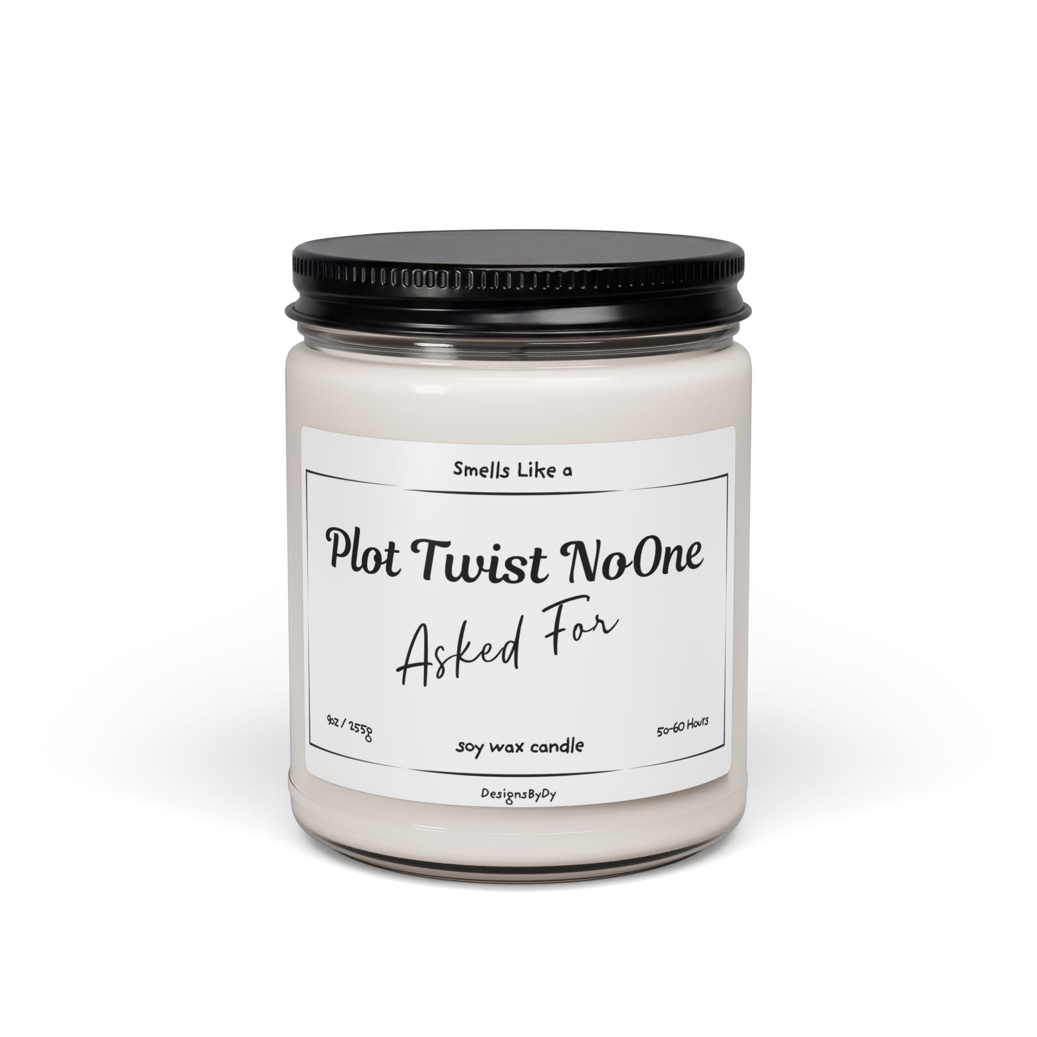 Plot Twist No One Asked For — Soy Candle