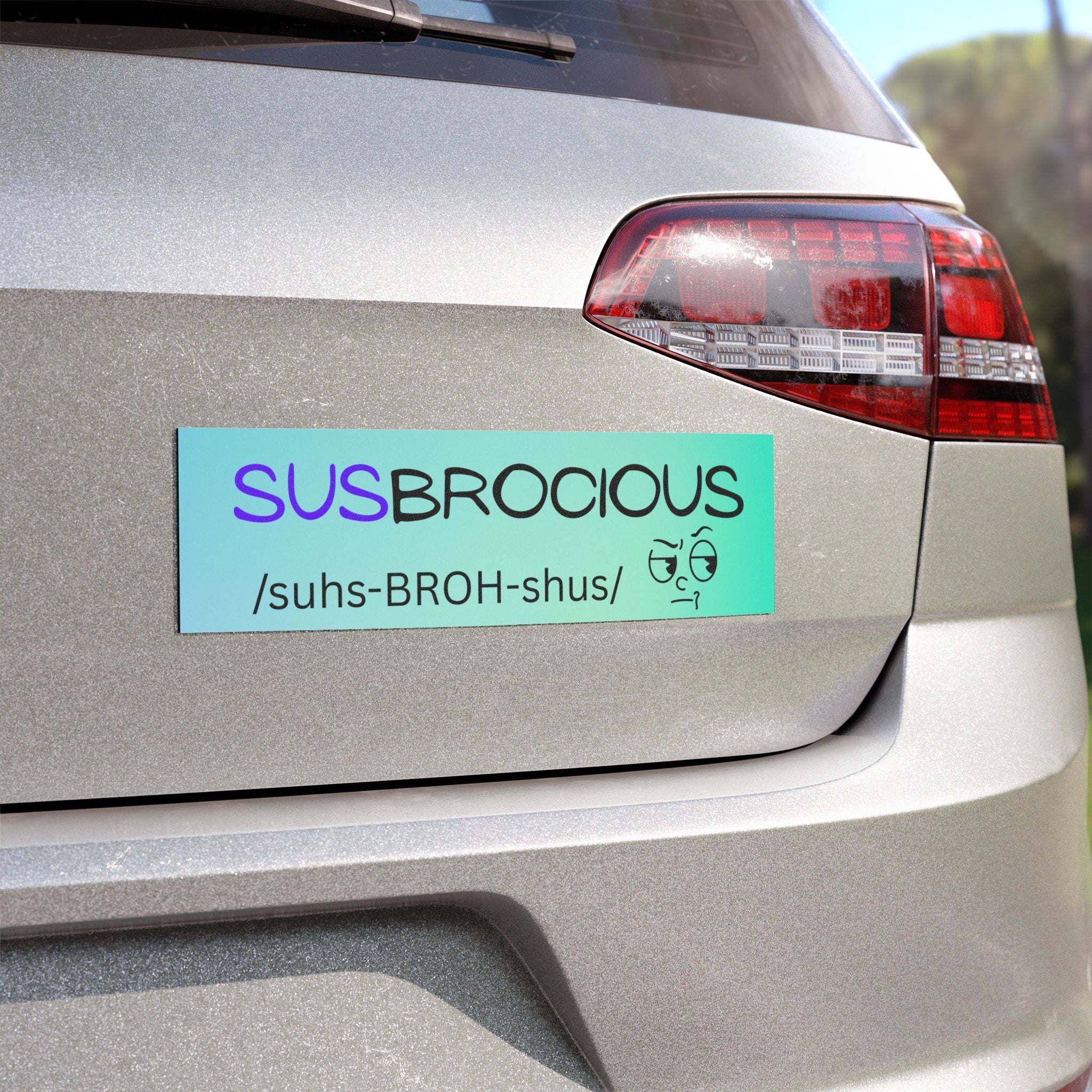 Susbrocious Car Magnet — Funny Phonetic Definition Sticker for Cars