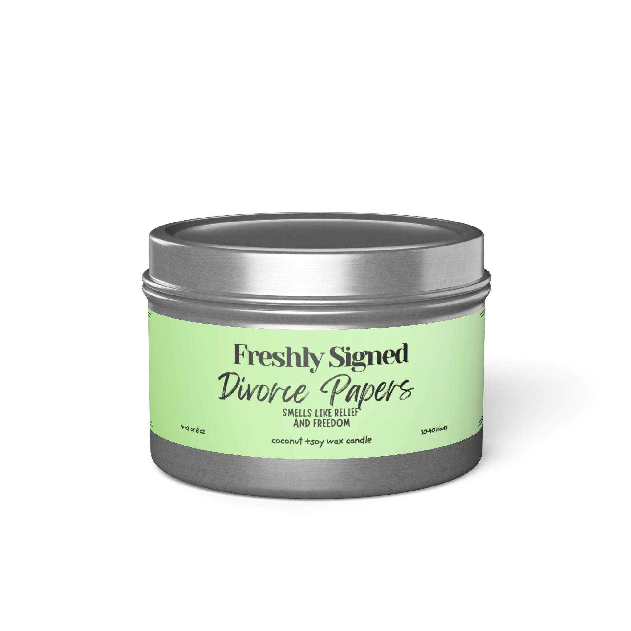 Tin Candle — Freshly Signed Divorce Papers