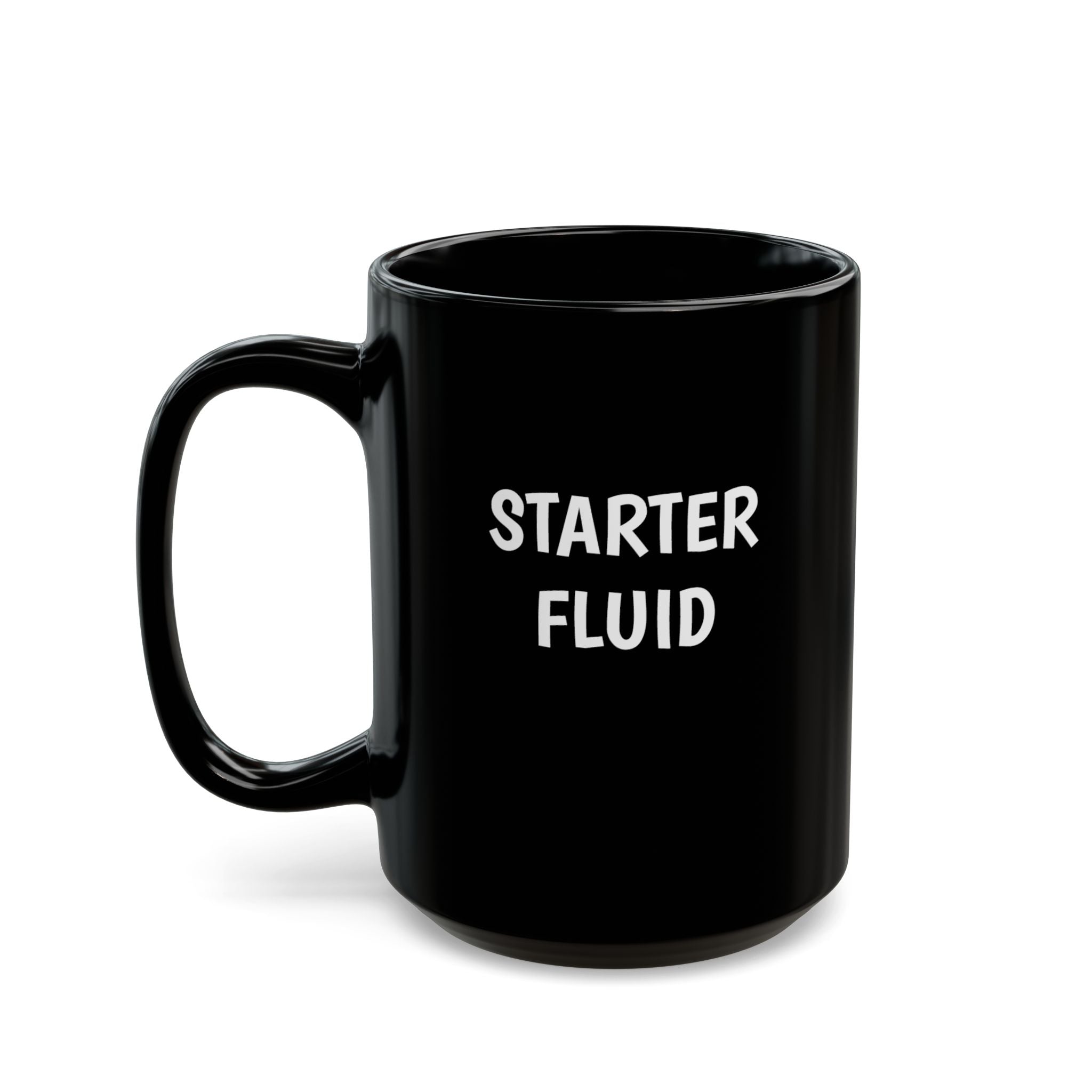 Starter Fluid Black Coffee Mug