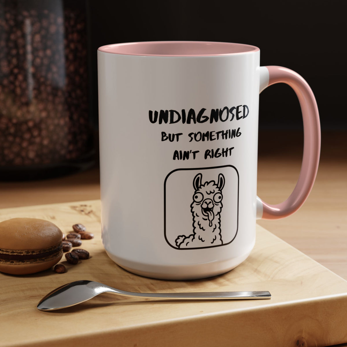 Undiagnosed But Something Ain't Right Mug