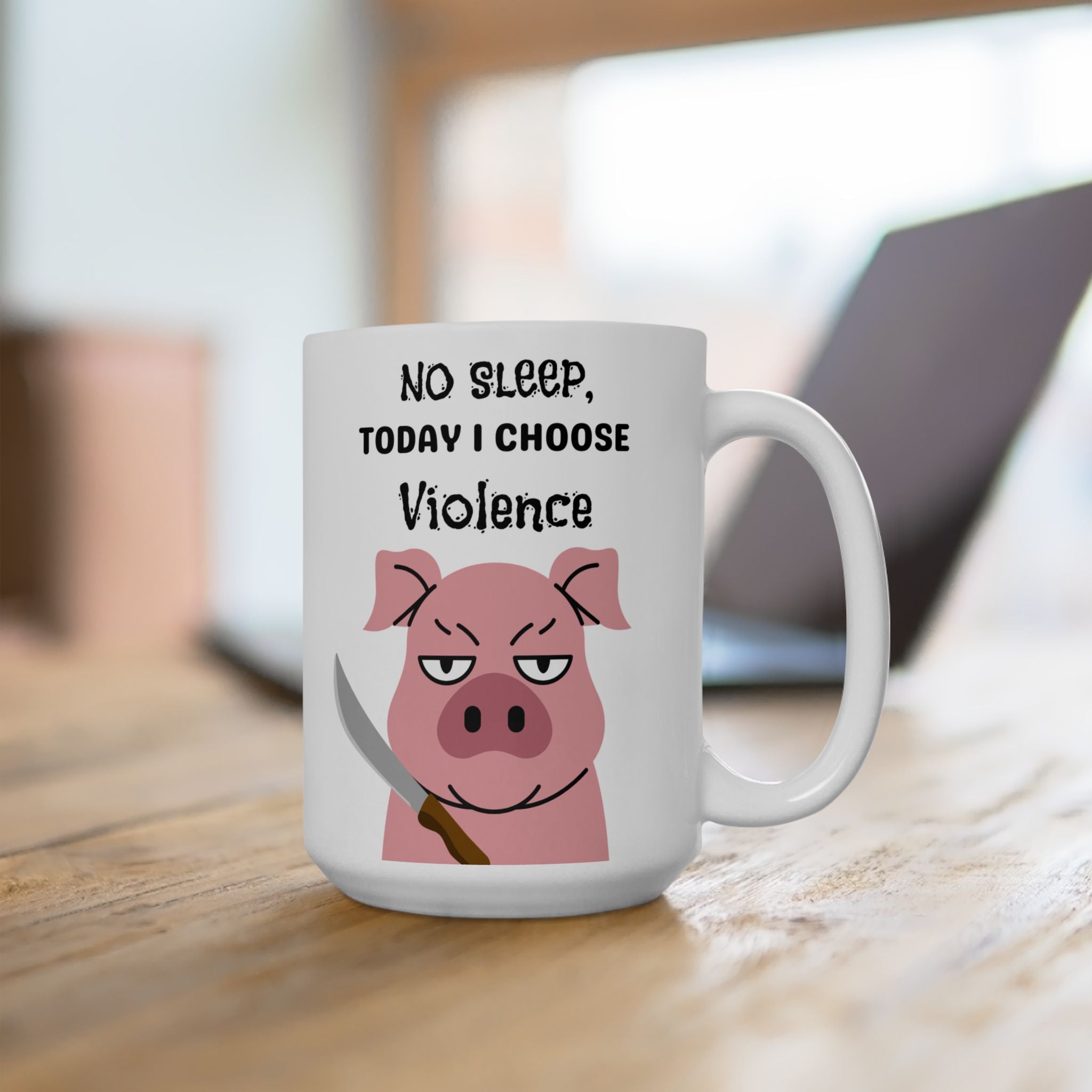 No Sleep, Today I Choose Violence-Coffee Mug