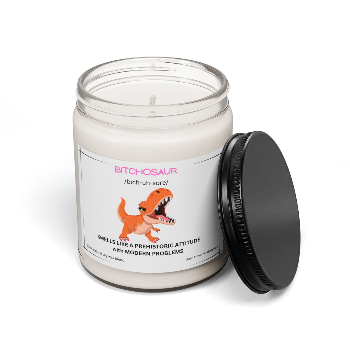 Bitchosaur Soy Candle — 'Smells Like a Prehistoric Attitude' 9oz